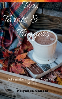 Paperback Tea, Tarots and Triggers Book