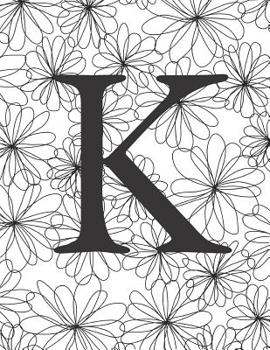 Paperback K: Monogram Initial K Notebook for Women and Girls-Black and White Flower-120 Pages 8.5 x 11 Book