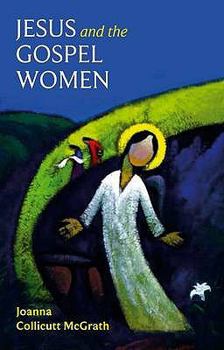 Paperback Jesus and the Gospel Women Book