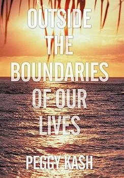 Paperback Outside the Boundaries of Our Lives Book