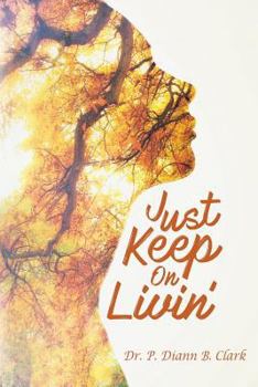 Paperback Just Keep On Livin' Book