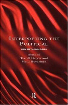 Interpreting the Political: New Methodologies