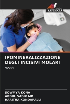 Paperback Ipomineralizzazione Degli Incisivi Molari [Italian] Book