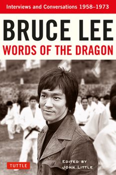 Paperback Bruce Lee Words of the Dragon: Interviews and Conversations 1958-1973 Book