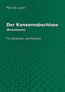 Paperback Der Konzernabschluss (Basiswissen): Für Studenten und Praktiker [German] Book