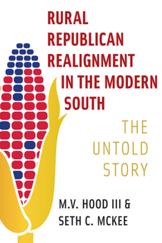 Paperback Rural Republican Realignment in the Modern South: The Untold Story Book