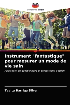 Paperback Instrument "fantastique" pour mesurer un mode de vie sain [French] Book