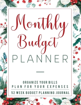 Monthly Budget Planner: Finance Monthly & Weekly Budget Planner Undated Workbook Expense Tracker Bill Organizer Journal Notebook
