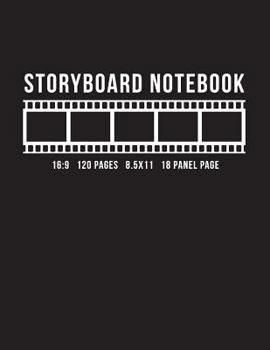 Storyboard Notebook 16:9 120 Pages 8.5x11 18 Panel Page: Storyboard Thumbnail Sketchbook for Animators, Directors, Filmmakers, Storyboard Artist, TV ... Artist, Cinematographer & Content Creators