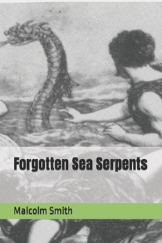 Paperback Forgotten Sea Serpents Book