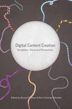 Paperback Digital Content Creation: Perceptions, Practices and Perspectives Book