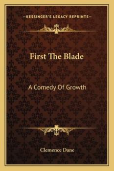 First the Blade: A Comedy of Growth