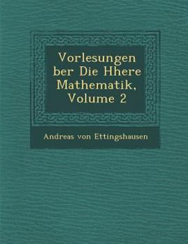 Paperback Vorlesungen Ber Die H Here Mathematik, Volume 2 [German] Book