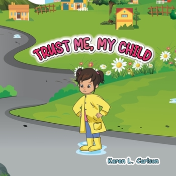 Paperback Trust Me, My Child Book