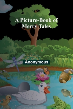 Paperback A Picture-book of Merry Tales Book
