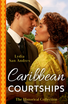 Paperback The Historical Collection: Caribbean Courtships: Compromised into a Scandalous Marriage / Alliance with His Stolen Heiress Book