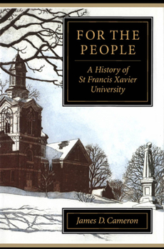 Hardcover For the People: A History of St Francis Xavier University Book