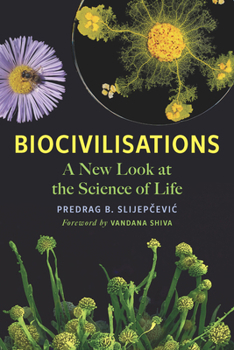 Paperback Biocivilisations: A New Look at the Science of Life Book