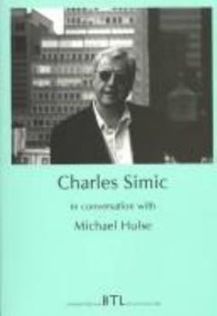 Paperback Charles Simic in Conversation with Michael Hulse Book