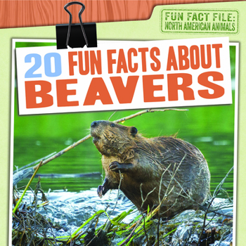 Paperback 20 Fun Facts about Beavers Book
