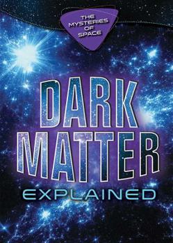 Library Binding Dark Matter Explained Book