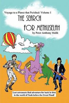 Paperback Voyage to a Planet That Perished, Vol. 1: The Search for Methuselah Book