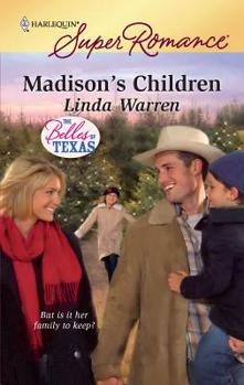 Madison's Children - Book #2 of the Belles of Texas