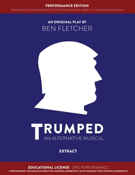 Paperback TRUMPED (An Alternative Musical) Extract Performance Edition, Educational One Performance Book
