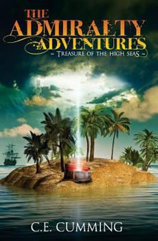 Paperback The Admiralty Adventures: : Treasure of the High Seas Book