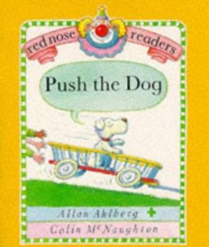 Paperback Push the Dog (Red Nose Readers) Book