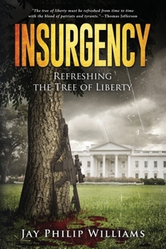 Paperback Insurgency: Refreshing the Tree of Liberty Book