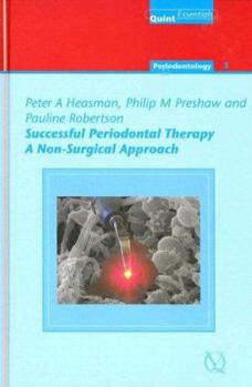 Hardcover Successful Periodontal Therapy, a Non-Surgical Approach Book