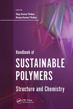 Hardcover Handbook of Sustainable Polymers: Structure and Chemistry Book