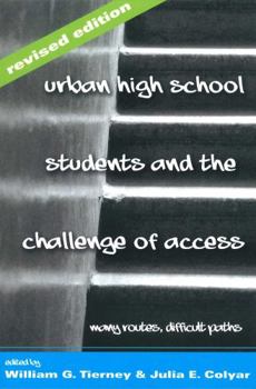 Paperback Urban High School Students and the Challenge of Access: Many Routes, Difficult Paths Book