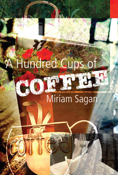 Paperback A Hundred Cups of Coffee Book