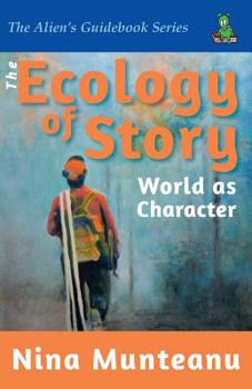 Paperback The Ecology of Story: World as Character Book