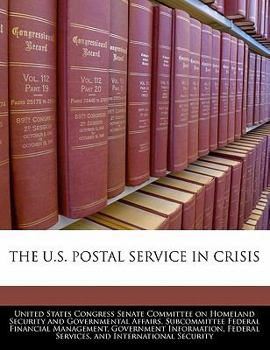 Paperback The U.S. Postal Service in Crisis Book