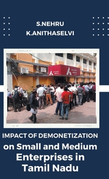 Hardcover Impact of Demonetization on Small and Medium Enterprises in Tamil Nadu Book