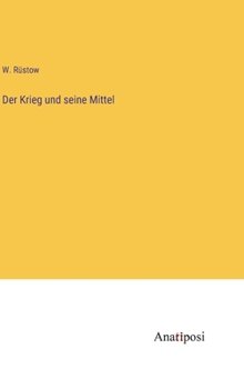 Hardcover Der Krieg und seine Mittel [German] Book