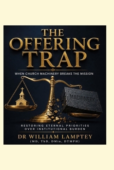 Paperback The Offering Trap: When Church Operations Become More Important Than the Mission Book