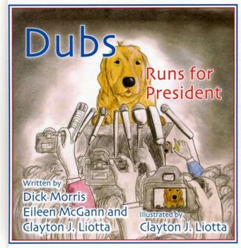 Hardcover Dubs Runs for President Book