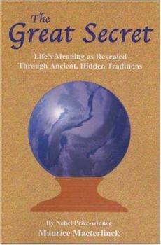 Paperback The Great Secret: Life's Meaning as Revealed Through Ancient, Hidden Traditions Book