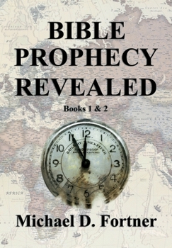 Paperback Bible Prophecy Revealed: Books 1 & 2 Book