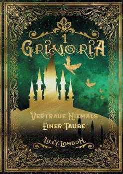 Paperback Grimoria: Vertraue niemals einer Taube [German] Book