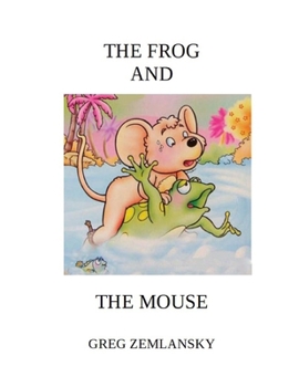 Paperback The Frog and the Mouse Book