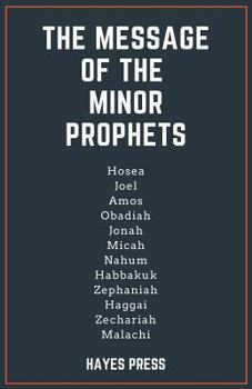 Paperback The Message of the Minor Prophets Book