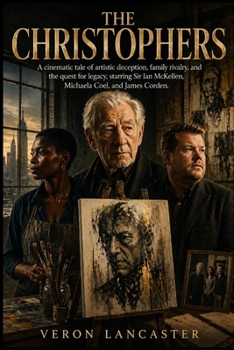 THE CHRISTOPHERS: A cinematic tale of artistic deception, family rivalry, and the quest for legacy, starring Sir Ian McKellen, Michaela Coel, and James Corden.