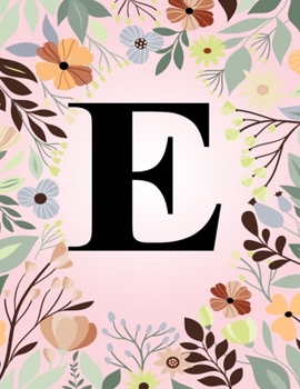 Paperback E: Monogram Initial Letter E Notebook - College Ruled Journal Gift for Women and Girls Book