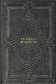 Paperback Ye Olde Journal: A Blank Lined Journal Book