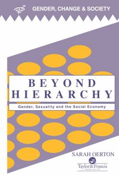 Beyond Hierarchy: Gender and Sexuality in the Social Economy
